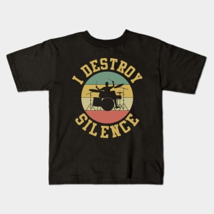 I Destroy Silence Vintage Drums Player Kids T-Shirt